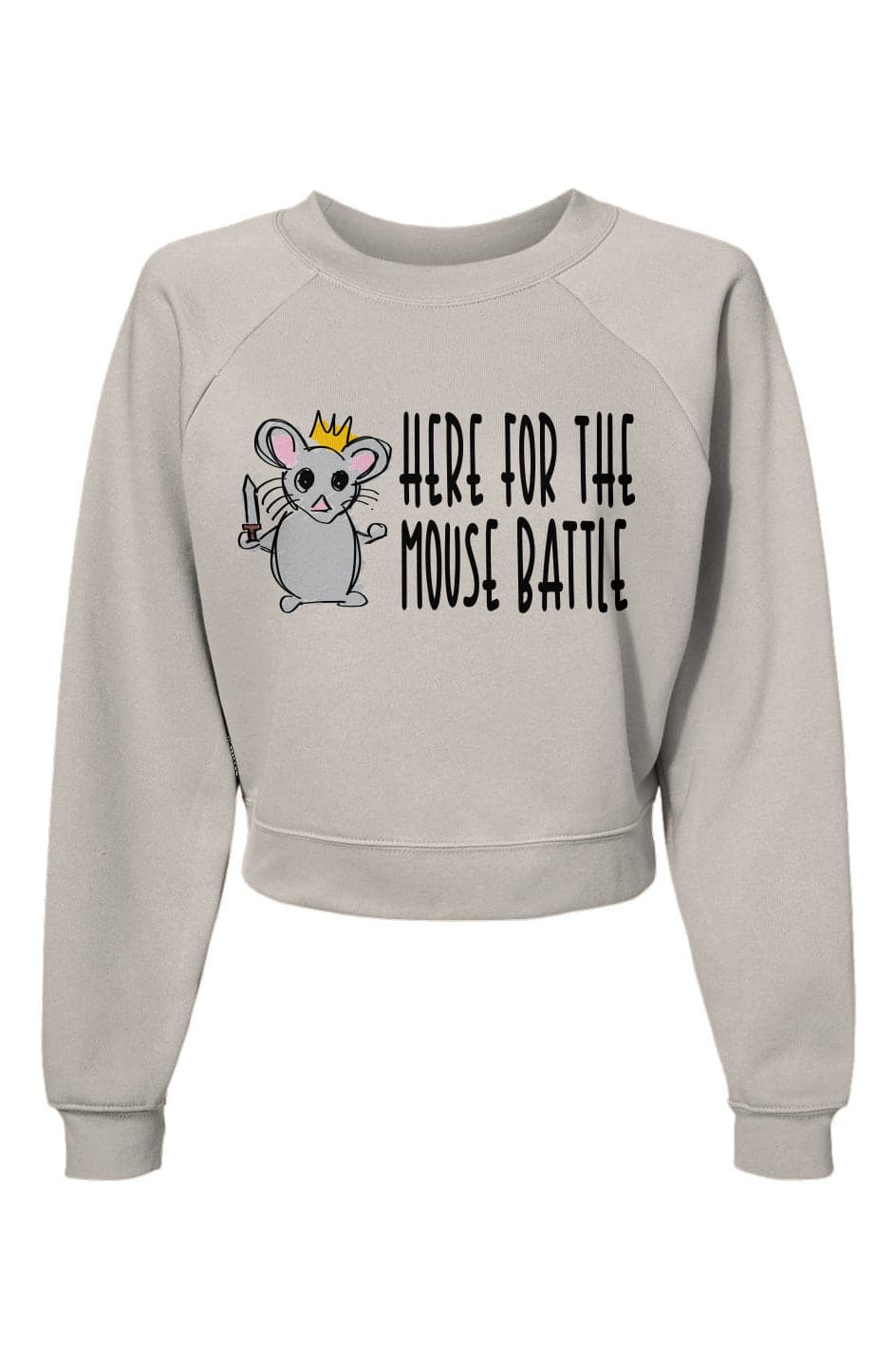 HERE FOR THE MOUSE BATTLE Raglan Pullover Fleece Sweatshirt - Fudge Dance Apparelsweatshirts