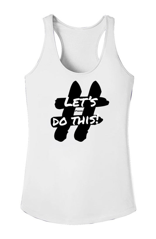 Let’sF*ckingDoThis Tank Tee - White - Fudge Dance Appareltank top